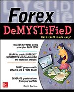 Forex DeMYSTiFieD: A Self-Teaching Guide