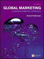 Global Marketing: A Decision-Oriented Approach, 5th Edition