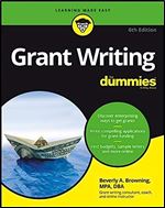 Grant Writing For Dummies Ed 6