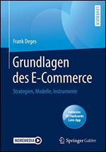 Grundlagen des E-Commerce: Strategien, Modelle, Instrumente [German]