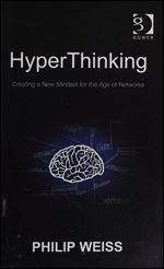 HyperThinking : Creating a New Mindset for the Age of Networks