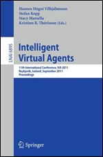 Intelligent Virtual Agents: 10th International Conference, IVA 2011, Reykjavik, Iceland, September 15-17, 2011. Proceedings