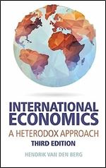 International Economics: A Heterodox Approach Ed 3