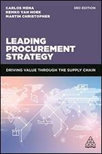 Leading Procurement Strategy: Driving Value Through the Supply Chain Ed 3