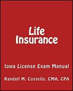 Life Insurance: Iowa License Exam Manual