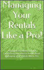 Managing Your Rentals Like a Pro!