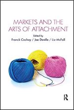 Markets and the Arts of Attachment (CRESC)