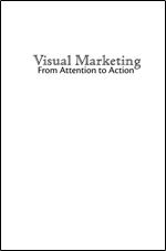 Michel Wedel, Rik Pieters - Visual Marketing: From Attention to Action