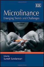 Microfinance: Emerging Trends and Challenges