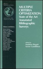 Multiple Criteria Optimization: State of the Art Annotated Bibliographic Surveys (International Series in Operations Research & Management Science)