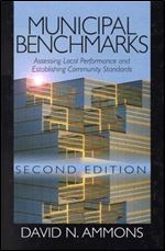 Municipal Benchmarks: Assessing Local Performance and Establishing Community Standards