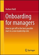 Onboarding for managers: How to get off to the best possible start in a new leadership role