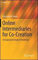 Online intermediaries for co-creation: an explorative study in healthcare