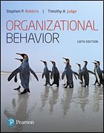Organizational Behavior (What's New in Management) Ed 18