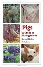 Pigs: A Guide to Management Ed 2