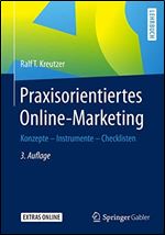 Praxisorientiertes Online-Marketing: Konzepte - Instrumente - Checklisten [German]