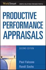 Productive Performance Appraisals (Worksmart Series)