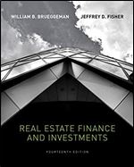 Real Estate Finance & Investments (The McGraw-Hill/Irwin Series in Finance, Insurance, and Real Estate) Ed 14