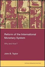 Reform of the International Monetary System: Why and How? (Karl Brunner Distinguished Lecture Series)