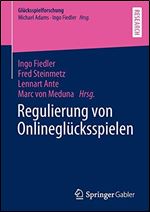 Regulierung von Onlineglucksspielen [German]