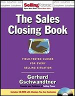 Sales Closing Book: Field-tested Closes for Every Selling Situation (SellingPower Library)