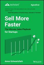 Sell More Faster: The Ultimate Sales Playbook for Startups (Techstars)