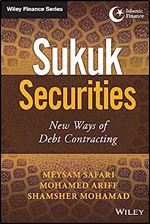 Sukuk Securities: New Ways of Debt Contracting (Wiley Finance)