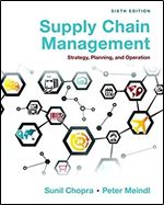 Supply Chain Management: Strategy, Planning, and Operation Ed 6
