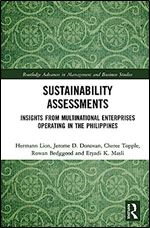 Sustainability Assessments: Insights from Multinational Enterprises Operating in the Philippines (Routledge Advances in Management and Business Studies)
