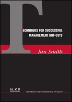 Techniques for Successful Management Buy-Outs (A Hawkesmere Report)