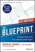 The Blueprint: 6 Practical Steps to Lift Your Leadership to New Heights