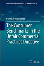 The Consumer Benchmarks in the Unfair Commercial Practices Directive