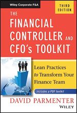 The Financial Controller and CFO's Toolkit: Lean Practices to Transform Your Finance Team (Wiley Corporate F&A) Ed 3
