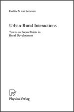 Urban-Rural Interactions: Towns as Focus Points in Rural Development