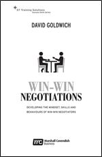 Win-Win Negotiation Techniques : Develop the mindset, skills and behaviours of winning negotiators (Success Skills Series)