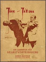 Jiu-Jitsu Ein Lehrbuch fur Selbstverteidigung 1 Buch