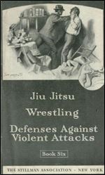 Jiu Jitsu Wrestling Defenses Againts Violent Attacks