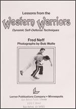 Lessons from the Western Warriors: Dynamic Self-Defense Techniques