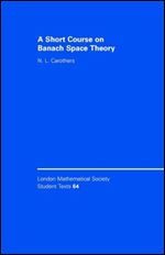 A Short Course on Banach Space Theory (London Mathematical Society Student Texts)
