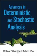 Advances in Deterministic and Stochastic Analysis