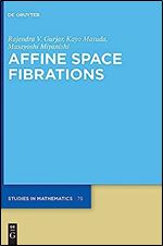 Affine Space Fibrations (Issn, 79)