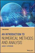 An Introduction to Numerical Methods and Analysis Ed 3