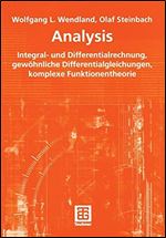 Analysis: Integral- und Differentialrechnung, gewohnliche Differentialgleichungen, komplexe Funktionentheorie [German]