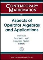 Aspects of Operator Algebras and Applications: Uimp-rsme Lluis a Santalo Summer School, Universidad Internacional Menendez Pelayo, Santander, Spain, July 21-25, 2008 (Contemporary Mathematics)