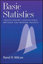 Basic Statistics: Understanding Conventional Methods and Modern Insights