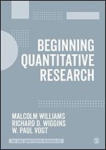Beginning Quantitative Research (The SAGE Quantitative Research Kit)