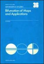 Bifurcation of maps and applications, Volume 36 (North-Holland Mathematics Studies)