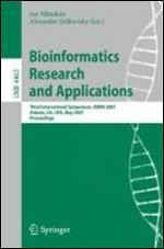 Bioinformatics Research and Applications: Third International Symposium,ISBRA 2007, Atlanta, GA, USA, May 7-10, 2007, Proceedings