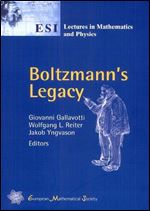 Boltzmann's Legacy (ESI Lectures in Mathematics and Physics)