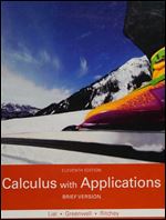 Calculus with Applications, Brief Version ,11th Edition
